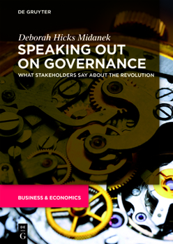 Paperback Speaking Out on Governance: What Stakeholders Say about the Revolution Book