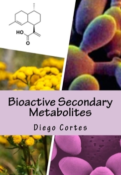 Paperback Bioactive Secondary Metabolites: The Drugs that Nature provides Book