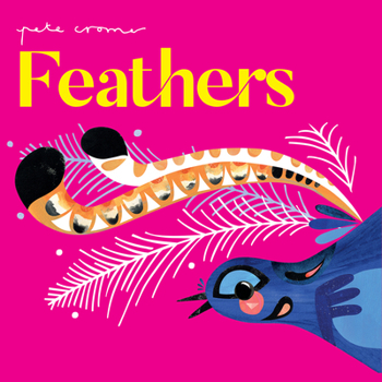 Board book Pete Cromer: Feathers Book