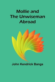 Paperback Mollie and the Unwiseman Abroad Book