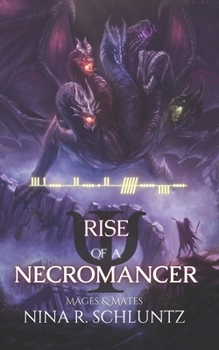 Paperback Rise of a Necromancer: Mages & Mates Book