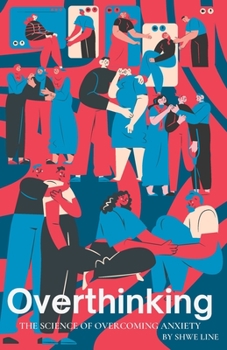 Paperback Overthinking: The Science of Overcoming Anxiety Book