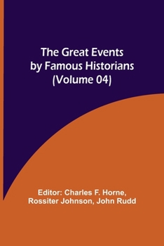 Paperback The Great Events by Famous Historians (Volume 04) Book