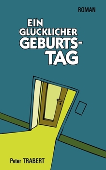 Paperback Ein glücklicher Geburtstag [German] Book