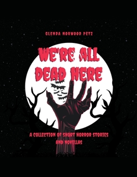 Paperback We're All Dead Here Book