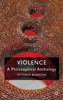 Hardcover Violence: A Philosophical Anthology Book