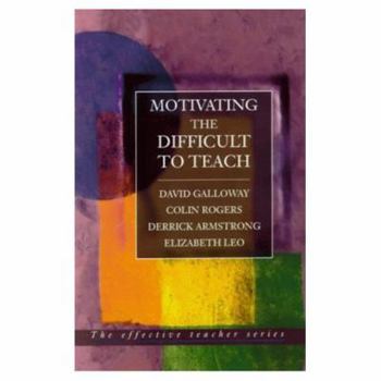 Paperback Motivating the Difficult to Teach Book