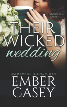 Their Wicked Wedding - Book #5 of the Cunningham Family