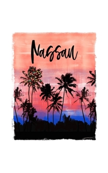 Nassau: Bahamas Caribbean Christmas Notebook With Lined Wide Ruled Paper For Taking Notes. Stylish Tropical Travel Journal Diary 5 x 8 Inch Soft Cover. For Home, Work Or School.