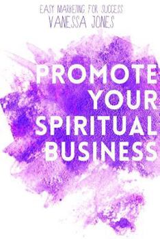 Paperback Promote Your Spiritual Business Book