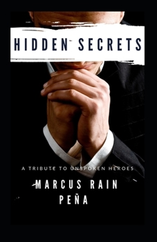 Paperback Hidden Secrets: A Tribute To Unspoken Heroes Book