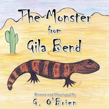 Paperback The Monster from Gila Bend Book