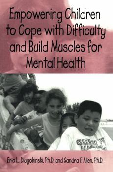 Hardcover Empowering Children to Cope with Difficulty and Build Muscles for Mental Health Book