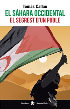 Paperback El Sàhara Occidental: El segrest d'un poble [Catalan] Book
