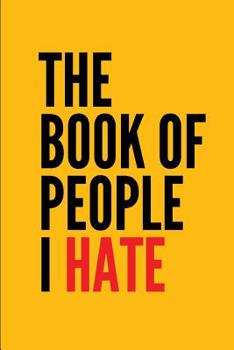 Paperback The Book of People I Hate Book