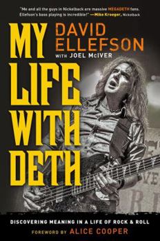 Hardcover My Life with Deth: Discovering Meaning in a Life of Rock & Roll Book