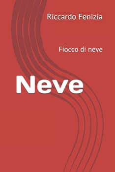 Paperback Neve: Fiocco di neve [Italian] Book