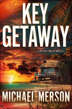 Paperback Key Getaway: A Mystery Thriller Novella (The Mystery Destination Series: Suspense Awaits Your Arrival) Book