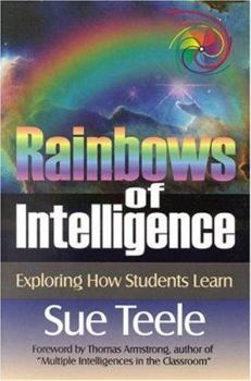 Paperback Rainbows of Intelligence: Exploring How Students Learn Book