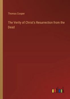 Paperback The Verity of Christ's Resurrection from the Dead Book