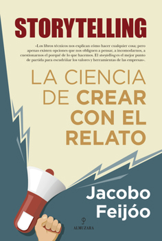 Paperback Storytelling. La Ciencia de Crear Con El Relato [Spanish] Book