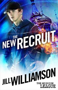 The New Recruit - Book #1 of the Mission League