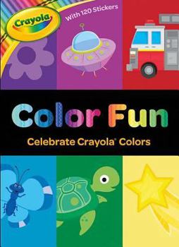 Paperback Crayola Color Fun: Celebrate Crayola Colors Book
