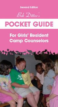 Spiral-bound Bob Ditter s Pocket Guide For Girls Resident Camp Counselors (Second Edition) Book