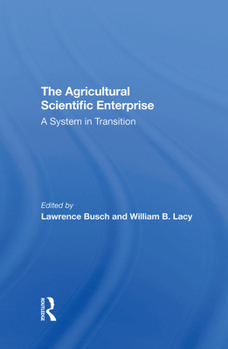 Hardcover The Agricultural Scientific Enterprise: A System in Transition Book