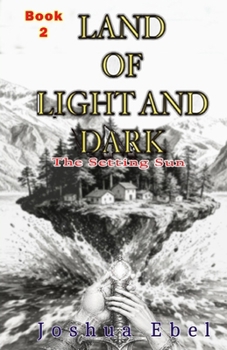 Paperback Land of Light and Dark: The Setting Sun ( book 2) Book
