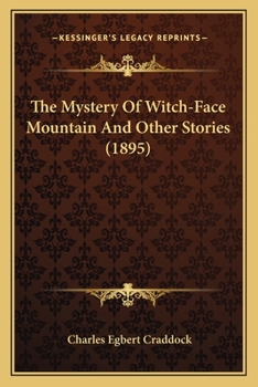 The mystery of Witch-Face Mountain,: And other stories (The American short story series, v. 72)
