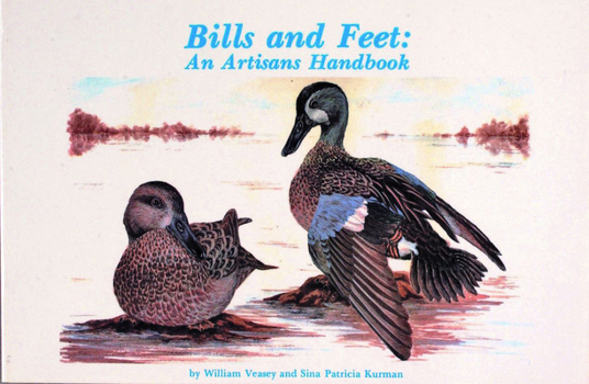 Hardcover Bills and Feet: An Artisan's Handbook Book