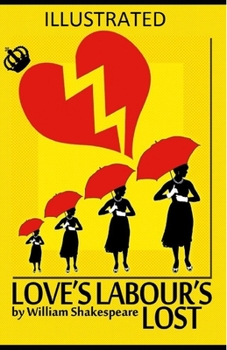 Love's Labour's Lost Illustrated