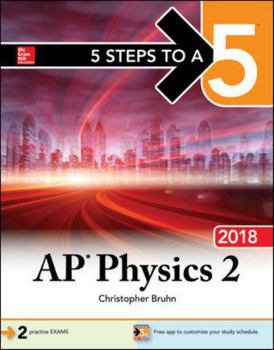 Paperback 5 Steps to a 5: AP Physics 2: Algebra-Based, 2018 Edition Book