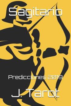 Paperback Sagitario: Predicciones 2019 [Spanish] Book
