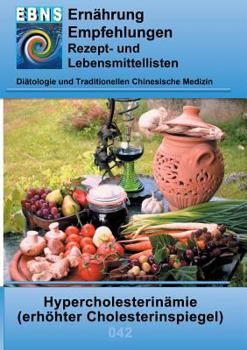 Ernährung bei erhöhtem Cholesterinspiegel: Diätetik - Stoffwechsel - Fettstoffwechsel - Hypercholesterinämie (erhöhter Cholesterinspiegel)