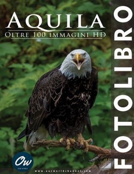 Aquila: Fotolibro (Italian Edition)