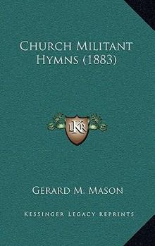 Paperback Church Militant Hymns (1883) Book