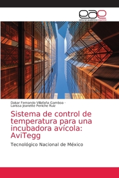 Paperback Sistema de control de temperatura para una incubadora avícola: AviTegg [Spanish] Book
