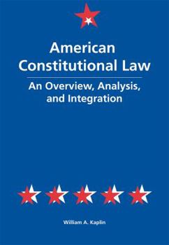 Hardcover American Constitutional Law: An Overview, Analysis, and Integration Book