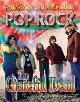 The Grateful Dead - Book  of the Pop Rock: Popular Rock Superstars of Yesterday and Today