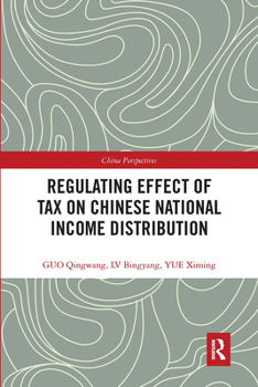 Paperback Regulating Effect of Tax on Chinese National Income Distribution Book