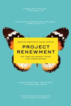 Hardcover Project Renewment: The First Retirement Model for Career Women Book