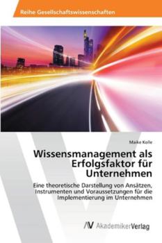 Paperback Wissensmanagement als Erfolgsfaktor für Unternehmen [German] Book