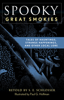 Paperback Spooky Great Smokies: Tales of Hauntings, Strange Happenings, and Other Local Lore Book
