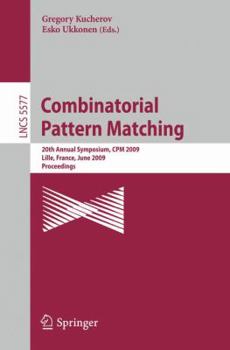 Paperback Combinatorial Pattern Matching: 20th Annual Symposium, CPM 2009 Lille, France, June 22-24, 2009 Proceedings Book