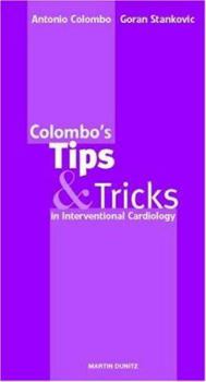 Hardcover Colombo's Tips & Tricks in Interventional Cardiology Book