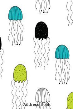 Paperback Address Book: Alphabetical Index with Cute Jellyfish Style Cover Book