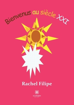 Paperback Bienvenus au siècle XXI [French] Book