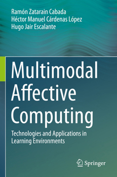 Paperback Multimodal Affective Computing: Technologies and Applications in Learning Environments Book